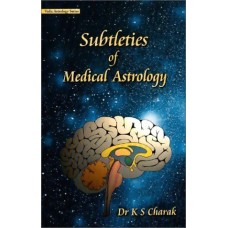 Subtleties of Medical Astrology By KS Charak